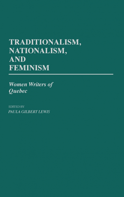 Traditionalism, Nationalism, and Feminism