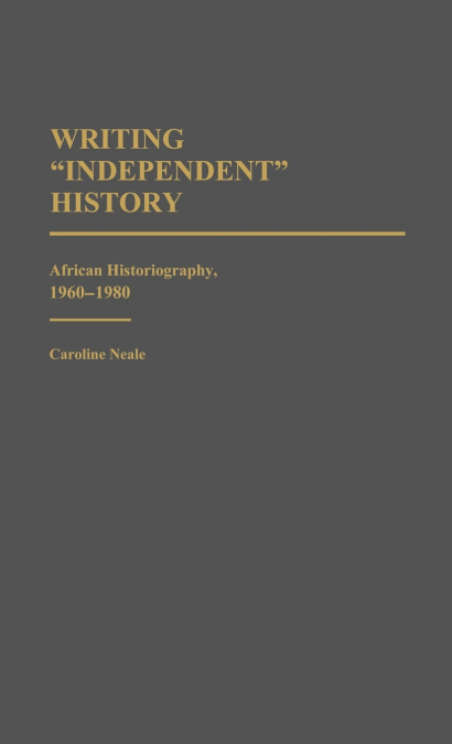 Writing Independent History