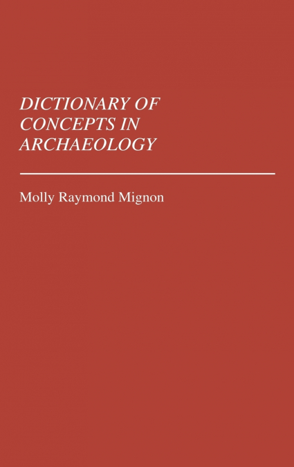 Dictionary of Concepts in Archaeology