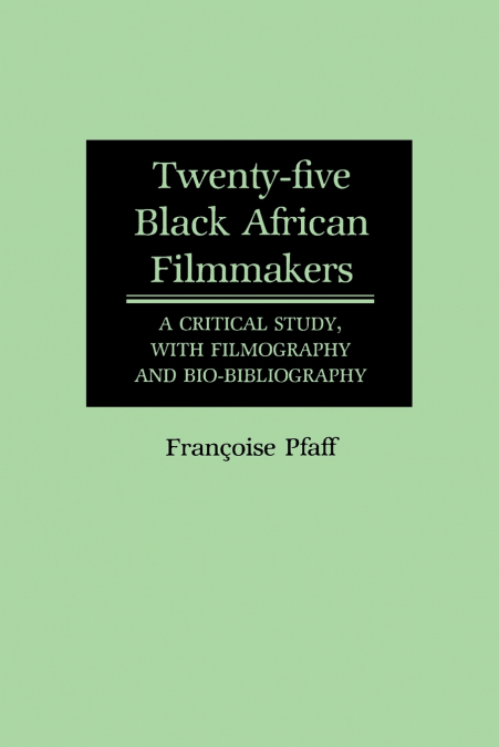 Twenty-Five Black African Filmmakers