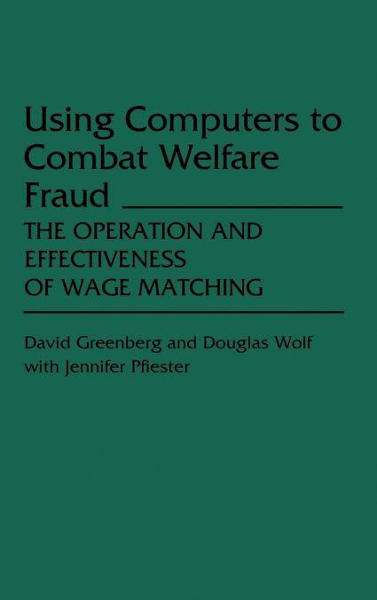 Using Computers to Combat Welfare Fraud