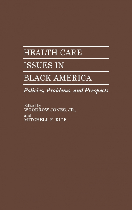 Health Care Issues in Black America