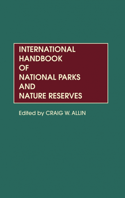 International Handbook of National Parks and Nature Reserves