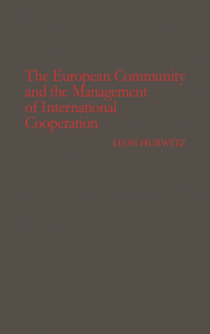 The European Community and the Management of International Cooperation