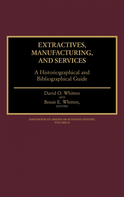 Extractives, Manufacturing, and Services