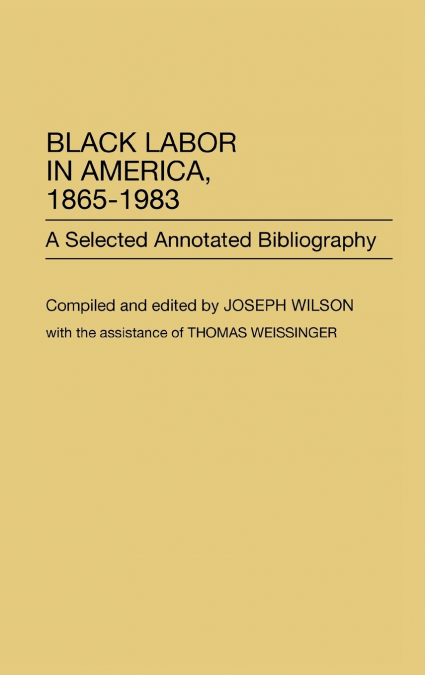 Black Labor in America, 1865-1983