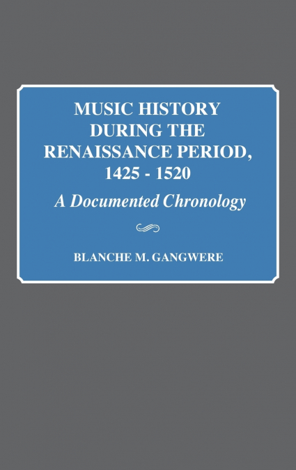 Music History During the Renaissance Period, 1425-1520