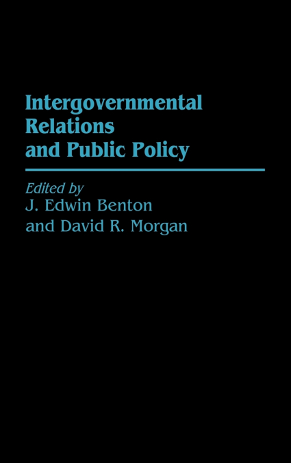 Intergovernmental Relations and Public Policy