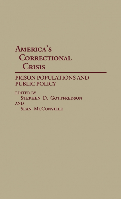 America’s Correctional Crisis