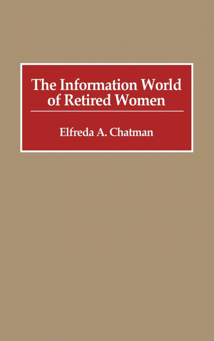 The Information World of Retired Women