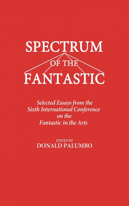 Spectrum of the Fantastic
