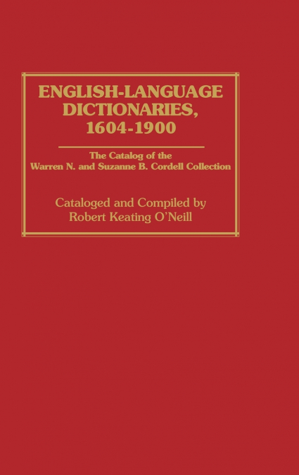 English-Language Dictionaries, 1604-1900
