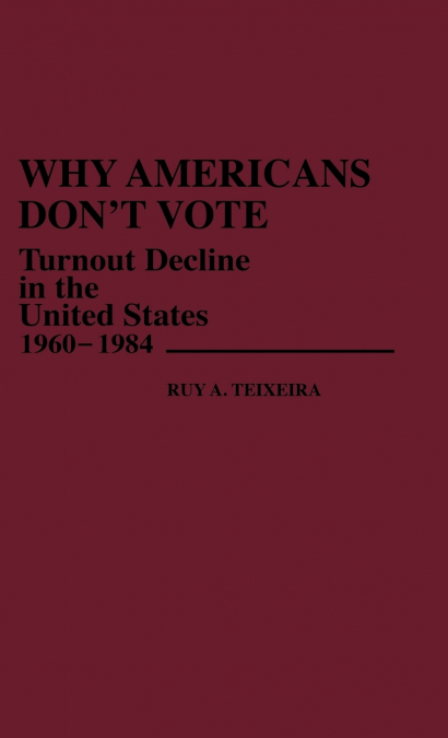 Why Americans Don’t Vote