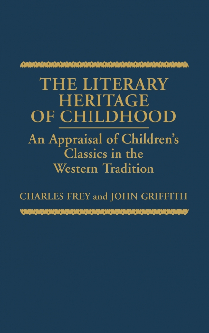 The Literary Heritage of Childhood