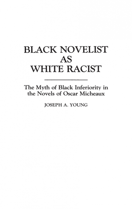 Black Novelist as White Racist