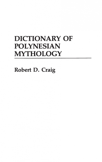 Dictionary of Polynesian Mythology