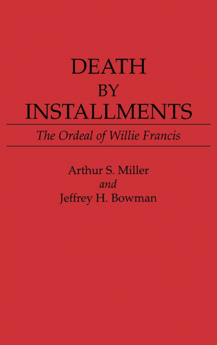 Death by Installments