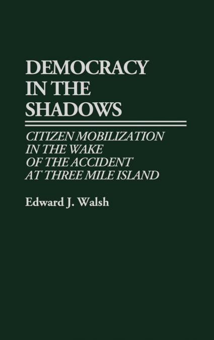 Democracy in the Shadows