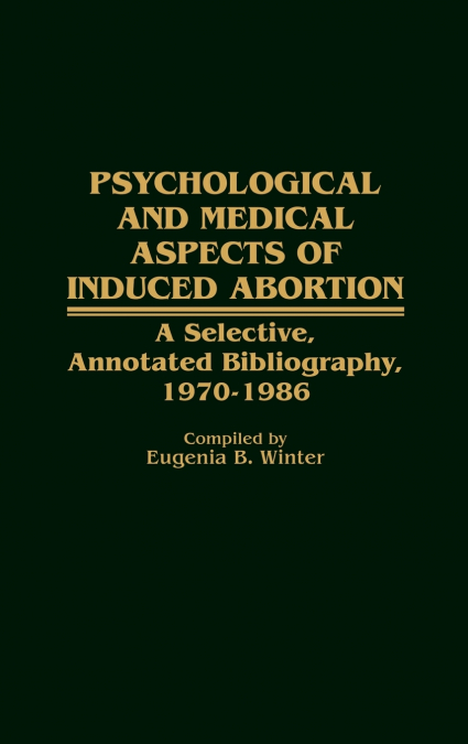 Psychological and Medical Aspects of Induced Abortion