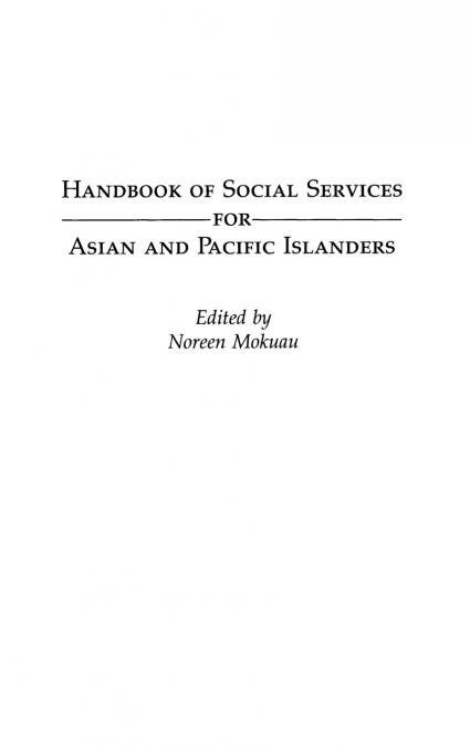 Handbook of Social Services for Asian and Pacific Islanders