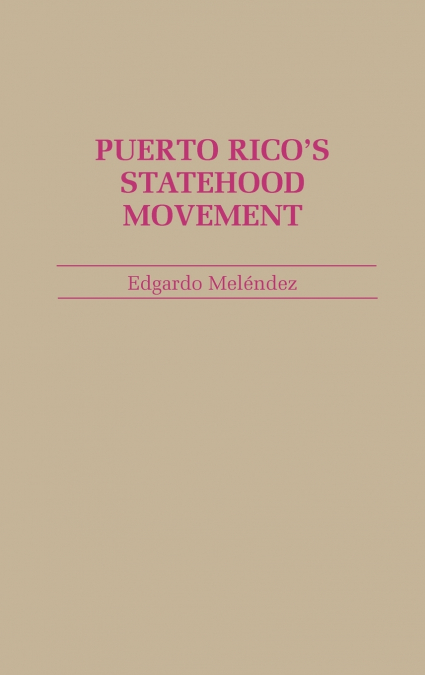 Puerto Rico’s Statehood Movement