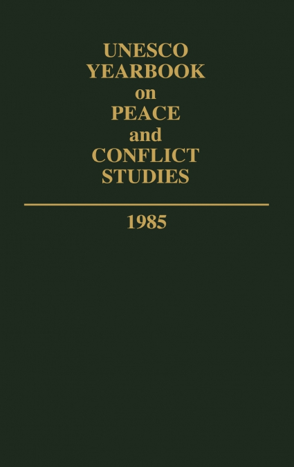 UNESCO Yearbook on Peace and Conflict Studies 1985