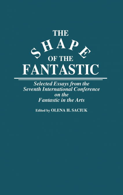 The Shape of the Fantastic