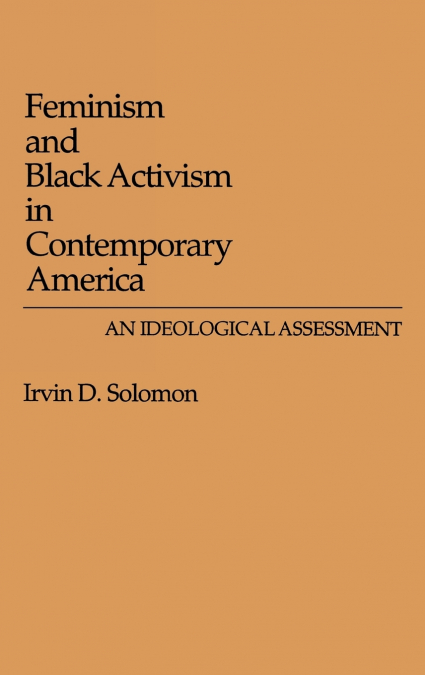 Feminism and Black Activism in Contemporary America