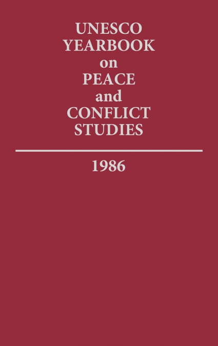 Unesco Yearbook on Peace and Conflict Studies 1986