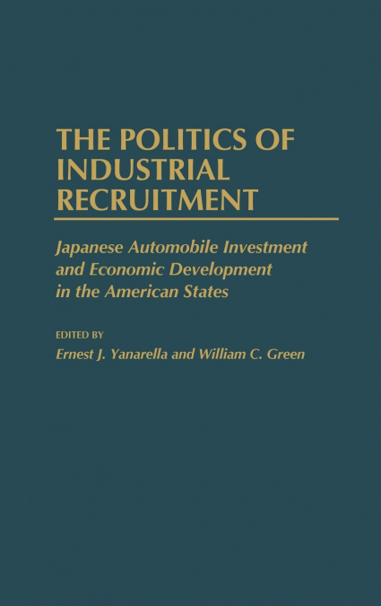 The Politics of Industrial Recruitment