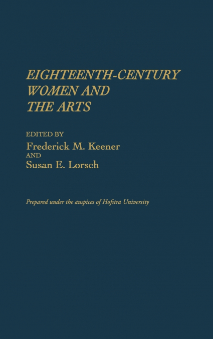 Eighteenth-Century Women and the Arts
