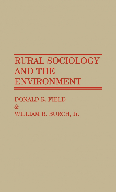 Rural Sociology and the Environment