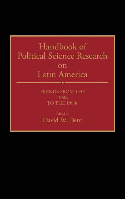 Handbook of Political Science Research on Latin America
