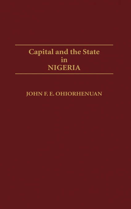 Capital and the State in Nigeria