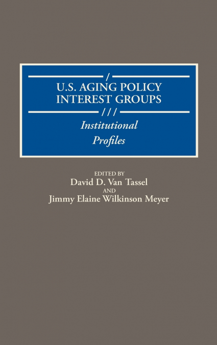 U.S. Aging Policy Interest Groups