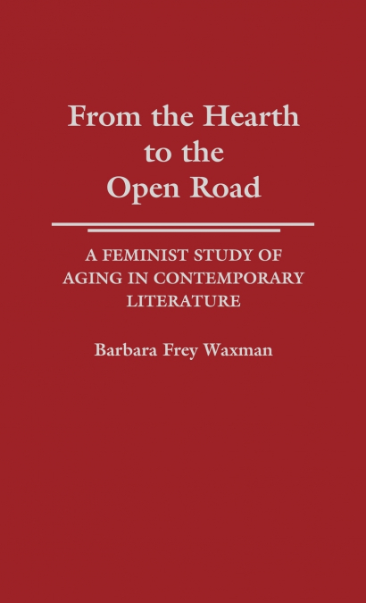 From the Hearth to the Open Road