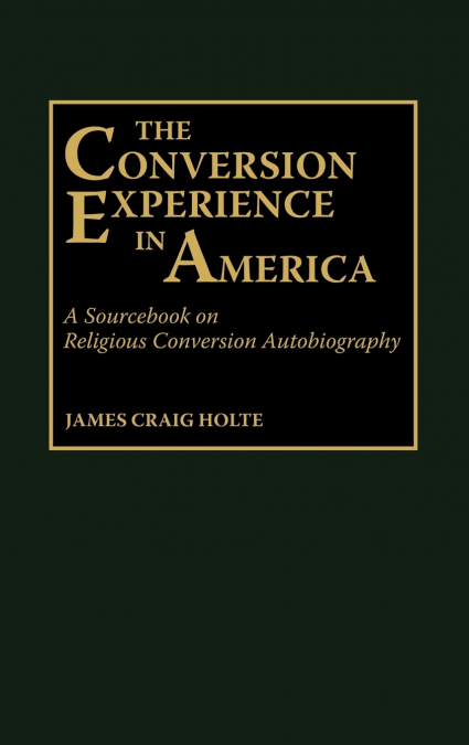 The Conversion Experience in America