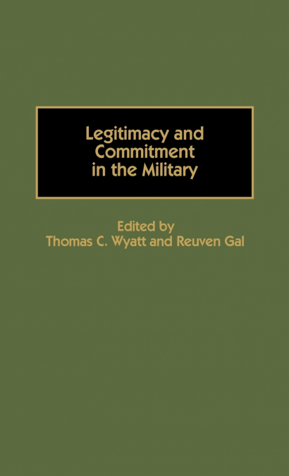Legitimacy and Commitment in the Military