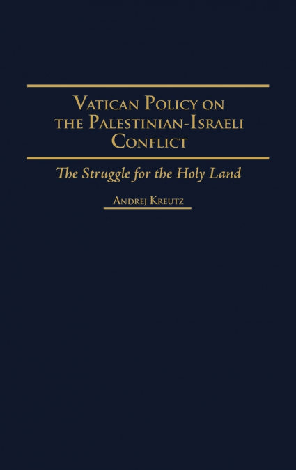Vatican Policy on the Palestinian-Israeli Conflict