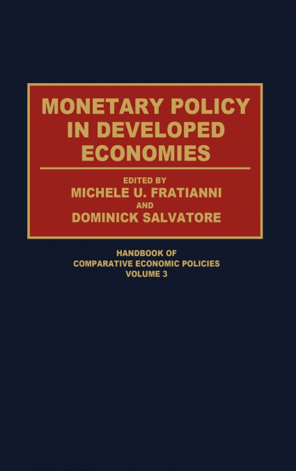 Monetary Policy in Developed Economies