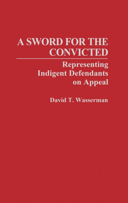 A Sword for the Convicted