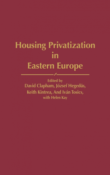 Housing Privatization in Eastern Europe