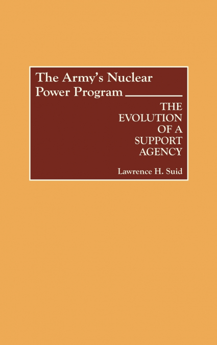 The Army’s Nuclear Power Program