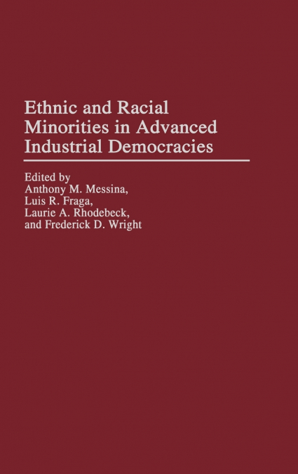 Ethnic and Racial Minorities in Advanced Industrial Democracies