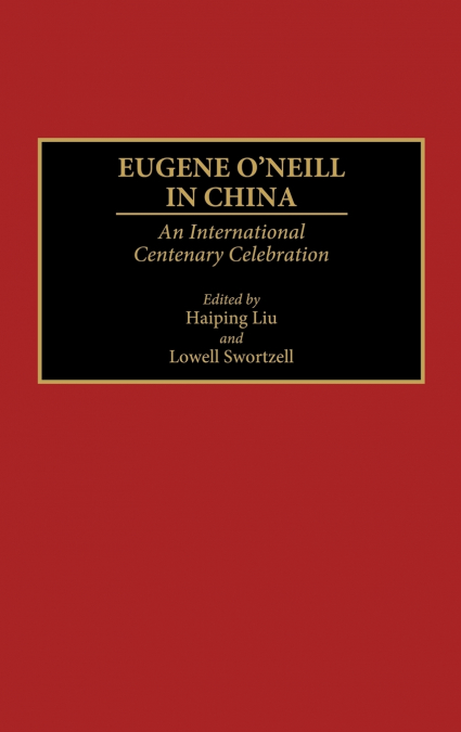 Eugene O’Neill in China