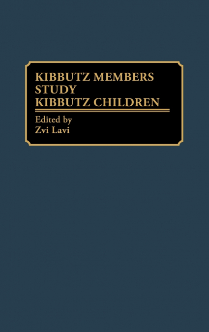 Kibbutz Members Study Kibbutz Children
