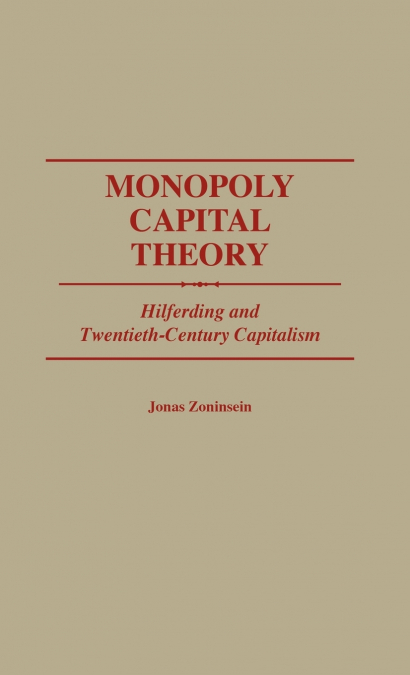 Monopoly Capital Theory