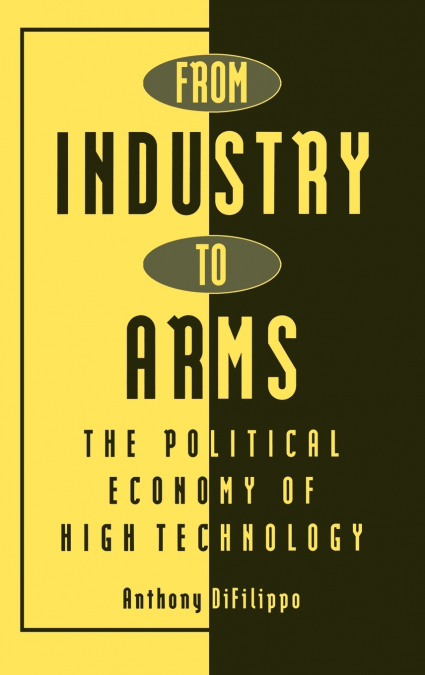 From Industry to Arms