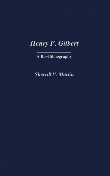 Henry F. Gilbert