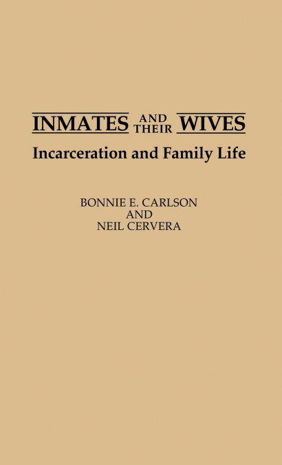 Inmates and Their Wives